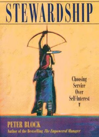 Stewardship by Peter Block