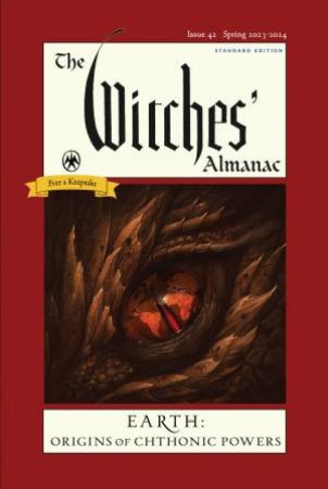 The Witches' Almanac 2023-2024 Standard Edition Issue 42 by Andrew Theitic