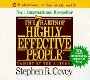 The 7 Habits Of Highly Effective People - CD by Stephen R Covey