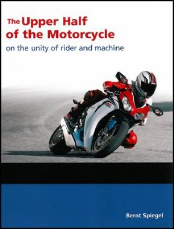 Upper Half of the Motorcycle by Bernt et al Spiegel