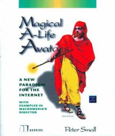 Magical A-Life Avatars by Peter Small