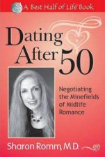 Negotiating the Minefields of MidLife Romance