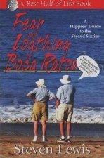 Fear and Loathing of Boca Raton A Hippies Guide to the Second Sixties