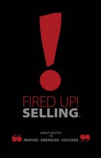 Fired Up Selling