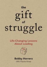 The Gift Of Struggle