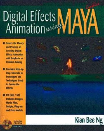 Digital Effects Animation Using Maya by Kian Bee Ng