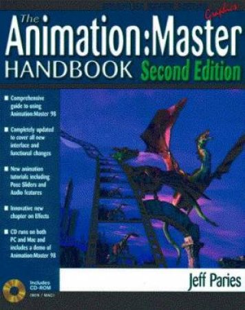 The Animation:Master Handbook by Jeff Paries