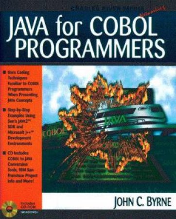 Java For COBOL Programmers by John C Byrne