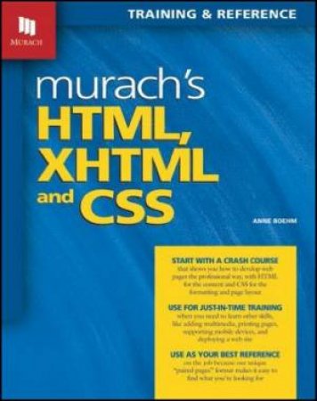 Murach's HTML,XHTML, and CSS by Boehm 