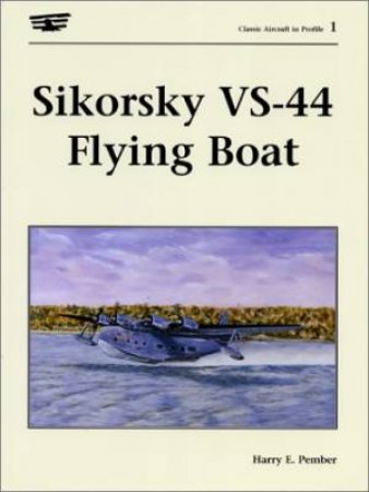 Sikorsky Vs-44 Flying Boat by PEMBER HARRY