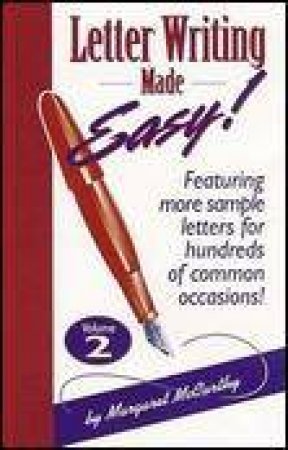 Featuring More Sample Letters for Hundreds of Common Occasions by Margaret McCarthy