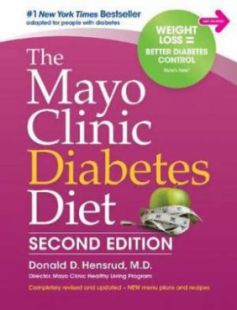 The Mayo Clinic Diabetes Diet by Donald D. Hensrud