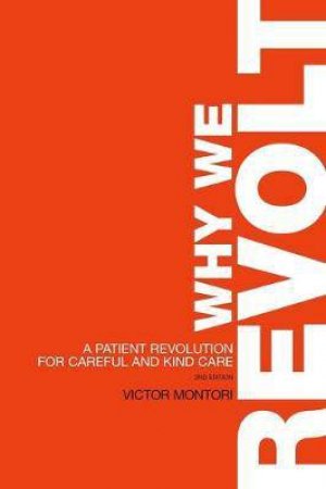 Why We Revolt by Victor Montori