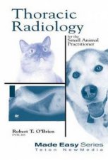 Thoracic Radiology for the Small Animal Practitioner