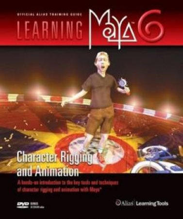 Character Rigging & Animation - Book & CD by Alias