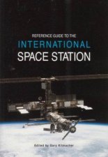 Reference Guide To The International Space Station