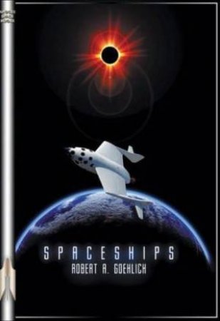 Spaceships by Robert A. Goehlich