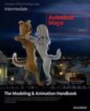 The Modeling and Animation Handbook plus DVD