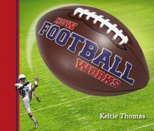 How Football Works by THOMAS / MACEACHERN