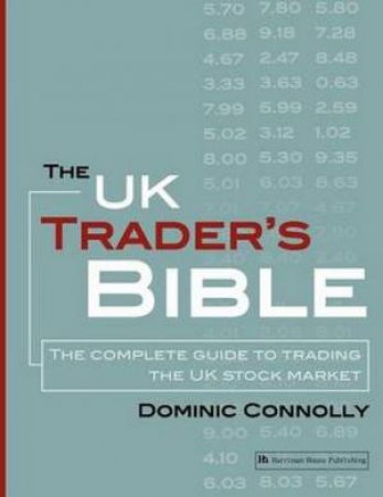 UK Trader's Bible by Dominic Connolly