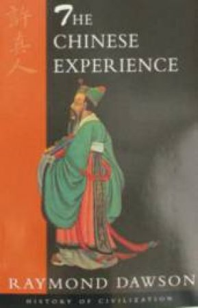 The Chinese Experience by Raymond Dawson