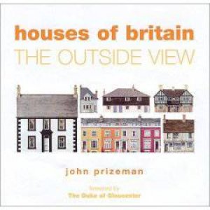 Houses of Britain: the Outside View by PRIZEMAN JOHN