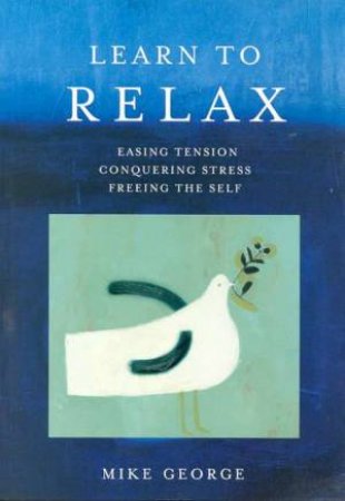 Learn To Relax by Mike George