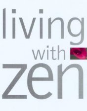 Living With Zen