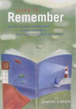 Learn To Remember by Dominic O'Brien