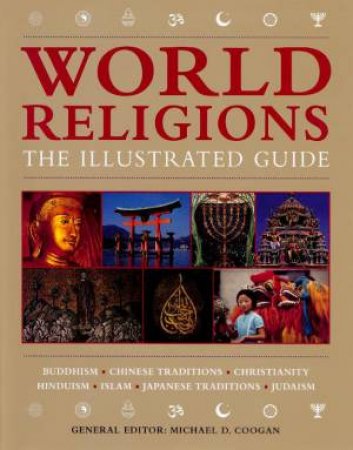 World Religions: An Illustrated Guide by Michael D Coogan