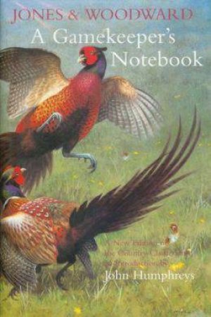 Gamekeeper's Notebook by WOODWARD MARCUS JONES OWEN