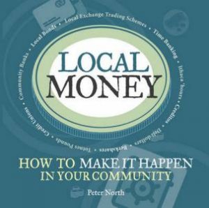 Local Money by Peter North