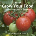 How to Grow Your Food