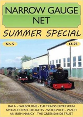 Narrow Gauge Net Summer Special No. 5 by Iain McCall