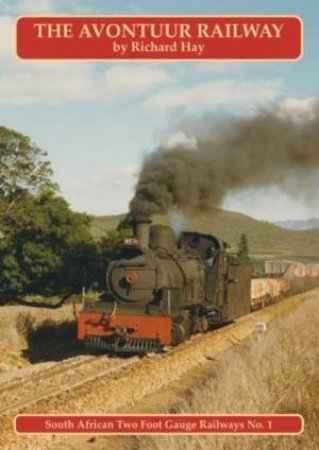 Avontuur Railway by Richard Hay