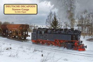 Deutsche Decapods - Narrow Gauge by John Organ