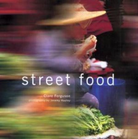 Street Food by Clare Ferguson