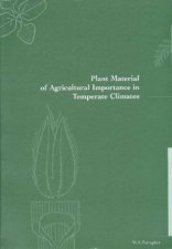 Plant Material of Agricultural Importance in Temperate Climates