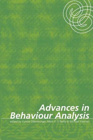 Advances in Behaviour Analysis by Karola Dillenburger