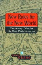 New Rules For The New World