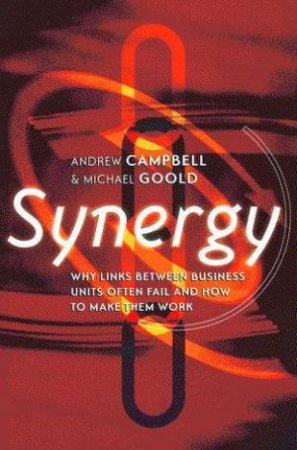 Synergy by Andrew Campbell & Michael Goold