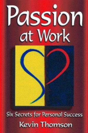 Passion At Work by Kevin Thomson