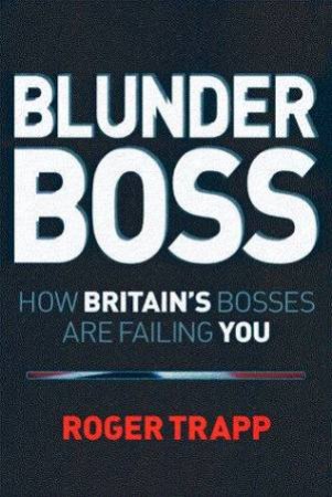 Blunder Boss by Roger Trapp