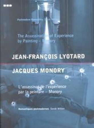 the Assassination of Experience by Painting by LYOTARD JEAN-FRANCOIS