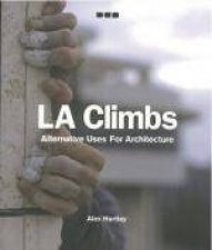 La Climbs Alternative Uses for Architecture