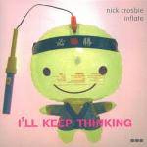  I'll Keep Thinking by CROSBIE NICK