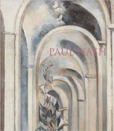 Paul Nash: Another Life Another World by David Boyd Haycock