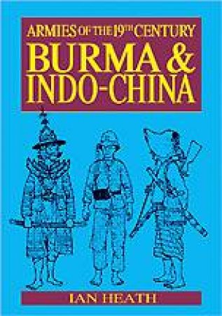 Burma and Indo-china by HEATH IAN