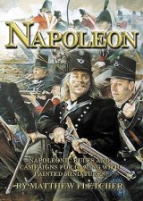 Napoleon Napoleonic Rules and Campaigns for Gaming With Painted Miniatures