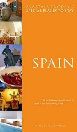 Special Places To Stay: Spain by Alastair Sawday